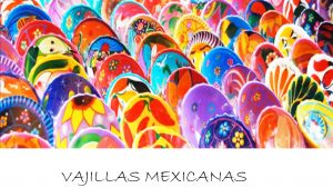vajillas mexicanas bonitas
